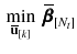 $$\begin{aligned} \min _{\overline{\mathbf {u}}_{[k]}} \; \overline{\pmb {\beta }}_{[N_t]} \end{aligned}$$