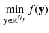 $$\begin{aligned} \displaystyle \min _{\mathbf {y} \in \mathbb {R}^{N_y}} f(\mathbf {y}) \end{aligned}$$