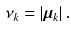 $$\begin{aligned} \nu _{k} = \left| \varvec{\mu }_{k}\right| . \end{aligned}$$