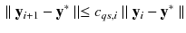 $$\begin{aligned} \parallel \mathbf {y}_{i+1}-\mathbf {y}^* \parallel \le c_{qs,i} \parallel \mathbf {y}_{i}-\mathbf {y}^* \parallel \end{aligned}$$