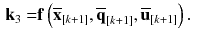 $$\begin{aligned} \mathbf {k}_3= & {} \mathbf {f}\left( \overline{\mathbf {x}}_{[k+1]}, \overline{\mathbf {q}}_{[k+1]}, \overline{\mathbf {u}}_{[k+1]}\right) . \end{aligned}$$