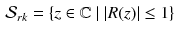 $$\begin{aligned} \mathcal {S}_{rk} = \left\{ z \in \mathbb {C} \mid |R(z)| \le 1 \right\} \end{aligned}$$