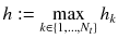 $$h :=\displaystyle \max _{k \in \{1,\ldots ,N_t\}} h_{k}$$