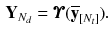 $$\begin{aligned} \mathbf {Y}_{N_d} = \pmb {\varUpsilon }(\overline{\mathbf {y}}_{[N_t]}). \end{aligned}$$