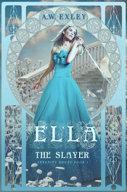 Ella the Slayer by A.W. Exley