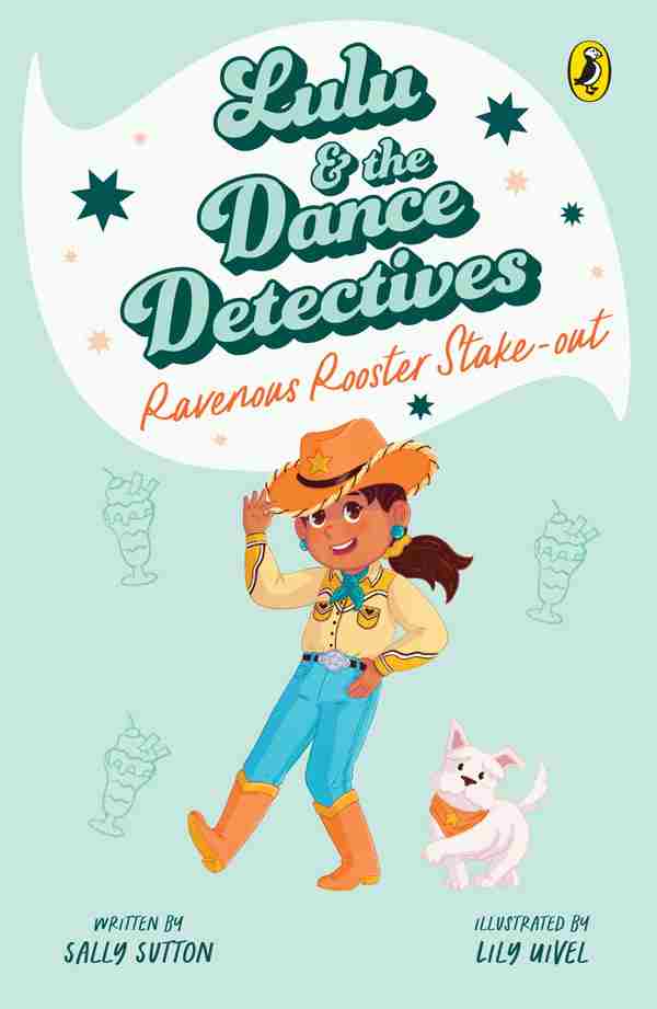 Cover image for Lulu & the Dance Detectives #4: Ravenous Rooster Stake-out