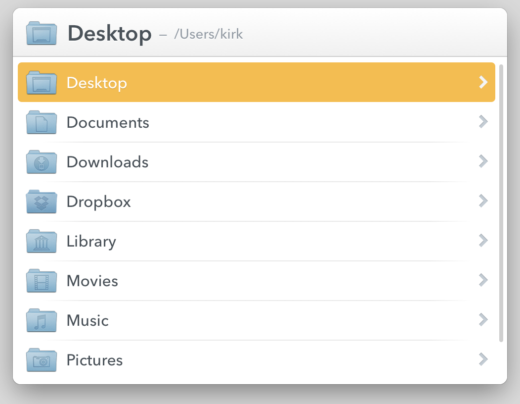 **Figure 14:** When I enter my home folder, I see a list of its sub-folders. The > character to the right of each folder name indicates that I can browse the folders’ contents.