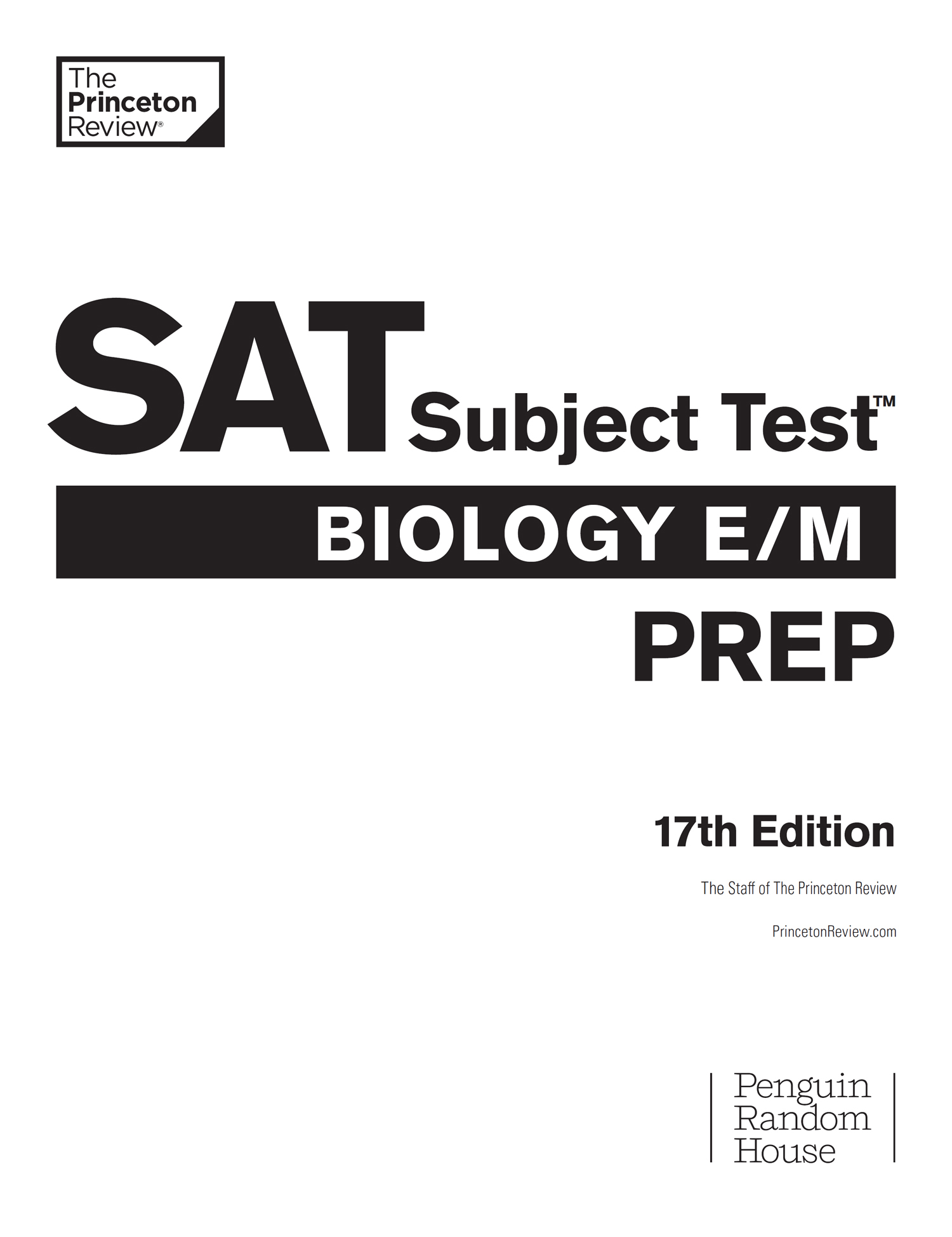 Book title, Princeton Review SAT Subject Test Biology E/M Prep, 17th Edition, subtitle, Practice Tests + Content Review + Strategies & Techniques, author, The Princeton Review, imprint, Princeton Review