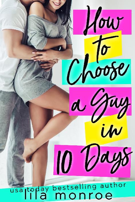 How to Choose a Guy in 10 Days