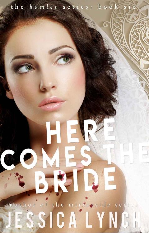 Here Comes the Bride by Jessica Lynch