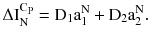 $$ \Delta \text{I}_{\text{N}}^{{\text{C}_{\text{P}} }} = \text{D}_{1} \text{a}_{1}^{\text{N}} + \text{D}_{2} \text{a}_{2}^{\text{N}} . $$