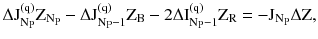 $$ \Delta {\text{J}}_{{{\text{N}}_{\text{P}} }}^{{({\text{q}})}} {\text{Z}}_{{{\text{N}}_{\text{P}} }} - \Delta {\text{J}}_{{{\text{N}}_{\text{P}} - 1}}^{{({\text{q}})}} {\text{Z}}_{\text{B}} - 2\Delta {\text{I}}_{{{\text{N}}_{\text{P}} - 1}}^{{({\text{q}})}} {\text{Z}}_{\text{R}} = - {\text{J}}_{{{\text{N}}_{\text{P}} }} \Delta {\text{Z,}} $$