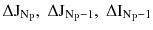 $$ \Delta \text{J}_{{\text{N}_{\text{P}} }} ,\;\Delta \text{J}_{{\text{N}_{\text{P}} - 1}} ,\;\Delta \text{I}_{{\text{N}_{\text{P}} - 1}} $$