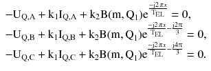 $$ \begin{array}{*{20}l} { - {\text{U}}_{{{\text{Q}},{\text{A}}}} + {\text{k}}_{1} {\text{I}}_{{{\text{Q}},{\text{A}}}} + {\text{k}}_{2} {\text{B(m}},{\text{Q}}_{1} ){\text{e}}^{{\frac{{ - {\text{j2}}\,{\pi x}}}{{{\text{T}}_{\text{EL}} }}}} = 0,} \hfill \\ { - {\text{U}}_{{{\text{Q}},{\text{B}}}} + {\text{k}}_{1} {\text{I}}_{{{\text{Q}},{\text{B}}}} + {\text{k}}_{2} {\text{B(m}},{\text{Q}}_{1} ){\text{e}}^{{\frac{{ - {\text{j2}}\,{\pi x}}}{{{\text{T}}_{\text{EL}} }} - \frac{{{\text{j2}}\uppi}}{3}}} = 0,} \hfill \\ { - {\text{U}}_{{{\text{Q}},{\text{C}}}} + {\text{k}}_{1} {\text{I}}_{{{\text{Q}},{\text{C}}}} + {\text{k}}_{2} {\text{B(m}},{\text{Q}}_{1} ){\text{e}}^{{\frac{{ - {\text{j2}}\,{\pi x}}}{{{\text{T}}_{\text{EL}} }} - \frac{{{\text{j4}}\uppi}}{3}}} = 0.} \hfill \\ \end{array} $$