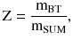 $$ {\text{Z}} = \frac{{{\text{m}}_{\text{BT}} }}{{{\text{m}}_{\text{SUM}} }}, $$