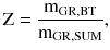 $$ {\text{Z}} = \frac{{{\text{m}}_{{{\text{GR}},{\text{BT}}}} }}{{{\text{m}}_{{{\text{GR}},{\text{SUM}}}} }}, $$