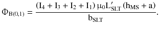 $$ {\Upphi}_{{{\text{B}}(0,1)}} = \frac{{\left({{\text{I}}_{4} + {\text{I}}_{3} + {\text{I}}_{2}+ {\text{I}}_{1} } \right){\upmu}_{0} {\text{L}}_{\text{SLT}}^{\prime} \left({{\text{h}}_{\text{MS}} + {\text{a}}} \right)}}{{{\text{b}}_{\text{SLT}}}}. $$