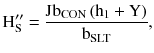 $$ {\text{H}}_{\text{S}}^{\prime\prime} = \frac{{{\text{Jb}}_{\text{CON}} \left({{\text{h}}_{1} + {\text{Y}}} \right)}}{{{\text{b}}_{\text{SLT}}}}, $$