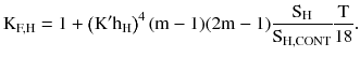 $$ {\text{K}}_{\text{F,H}} = 1 + \left({\text{K}}^{\prime} {\text{h}}_{\text{H}}\right)^{4} ({\text{m}} - 1)(2{\text{m}} - 1)\frac{{{\text{S}}_{\text{H}} }}{{{\text{S}}_{\text{H,CONT}} }}\frac{\text{T}}{18}. $$