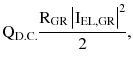 $$ {\text{Q}}_{\text{D.C.}} \frac{{{\text{R}}_{\text{GR}} \left| {{\text{I}}_{\text{EL,GR}} } \right|^{2} }}{2}, $$