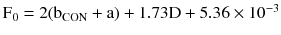 $$ {\text{F}}_{0} = 2({\text{b}}_{\text{CON}} + {\text{a}}) + 1.73{\text{D}} + 5.36 \times 10^{-3} $$