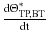 $$ \frac{{{\text{d}}{\Uptheta }_{\text{TP,BT}}^{*} }}{\text{dt}} $$