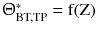 $$ {\Uptheta}_{\text{BT,TP}}^{*} = {\text{f}}({\text{Z}}) $$