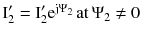 $$ {\text{I}}_{2}^{\prime } = {\text{I}}_{2}^{\prime } {\text{e}}^{{{\text{j}}\Psi _{2} }} \,{\text{at}}\,\Psi _{2} \ne 0 $$