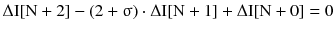 $$ \Delta {\text{I[N}} + 2] - (2 +\upsigma) \cdot \Delta {\text{I[N}} + 1 ]+ \Delta {\text{I[N}} + 0 ]= 0 $$