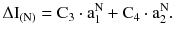 $$ \Delta {\text{I}}_{{({\text{N}})}} = {\text{C}}_{3} \cdot {\text{a}}_{1}^{\text{N}} + {\text{C}}_{4} \cdot {\text{a}}_{2}^{\text{N}} . $$