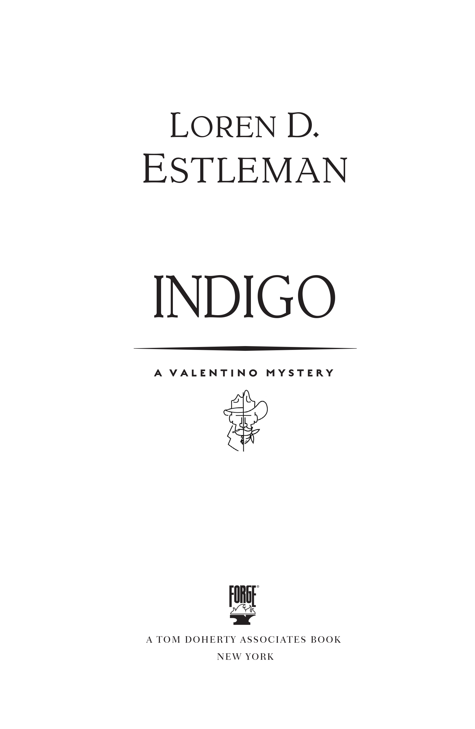 Indigo by Loren D. Estleman