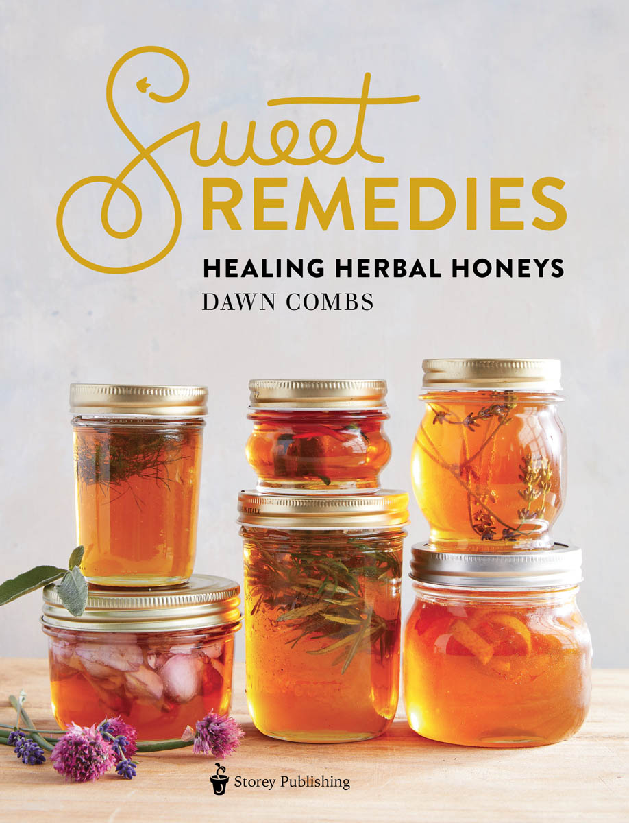 Sweet Remedies, healing herbal honeys by Dawn Combs.