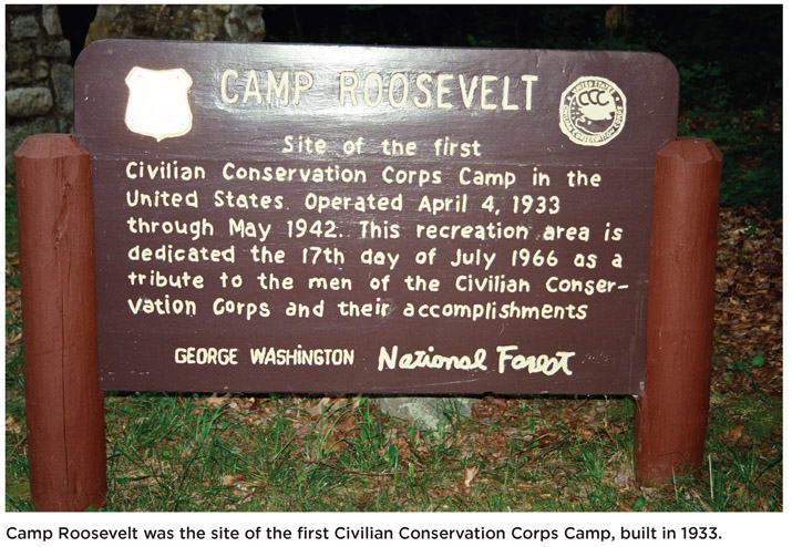 Camp Roosevelt was the site of the first Civilian Conservation Corps Camp, built in 1933.