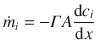 
$$\dot{m} _{i} = -\varGamma A\dfrac{\mathrm{d}c_{i}} {\mathrm{d}x}$$
