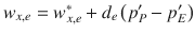 
$$\displaystyle{ w_{x,e} = w_{x,e}^{{\ast}} + d_{ e}\left (p_{P}^{{\prime}}- p_{ E}^{{\prime}}\right ) }$$
