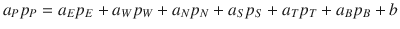 
$$\displaystyle{ a_{P}p_{P} = a_{E}p_{E} + a_{W}p_{W} + a_{N}p_{N} + a_{S}p_{S} + a_{T}p_{T} + a_{B}p_{B} + b }$$
