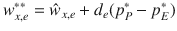 
$$\displaystyle{ w_{x,e}^{{\ast}{\ast}} =\hat{ w}_{ x,e} + d_{e}(p_{P}^{{\ast}}- p_{ E}^{{\ast}}) }$$
