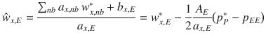 
$$\displaystyle{ \hat{w}_{x,E} = \frac{\sum _{nb}a_{x,nb}\,w_{x,nb}^{{\ast}} + b_{x,E}} {a_{x,E}} = w_{x,E}^{{\ast}}-\frac{1} {2} \frac{A_{E}} {a_{x,E}}\big(p_{P}^{{\ast}}- p_{ EE}\big) }$$
