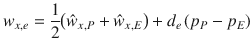 
$$\displaystyle{ w_{x,e} = \frac{1} {2}\big(\hat{w}_{x,P} +\hat{ w}_{x,E}\big) + d_{e}\left (p_{P} - p_{E}\right ) }$$
