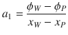 
$$\displaystyle{ a_{1} = \dfrac{\phi _{W} -\phi _{P}} {x_{W} - x_{P}} }$$
