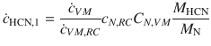 
$$\displaystyle{ \dot{c}_{\mathrm{HCN},1} = \frac{\dot{c}_{V M}} {\dot{c}_{V M,RC}}c_{N,RC}C_{N,V M}\frac{M_{\mathrm{HCN}}} {M_{\mathrm{N}}} }$$
