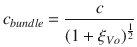 
$$\displaystyle{ c_{bundle} = \frac{c} {(1 +\xi _{V o})^{\frac{1} {2} }} }$$
