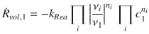 
$$\displaystyle{ \dot{R}_{vol,1} = -k_{Rea}\prod \limits _{i}\Big\vert \frac{\nu _{i}} {\nu _{1}}\Big\vert ^{n_{i} }\,\prod \limits _{i}c_{1}^{n_{i} } }$$
