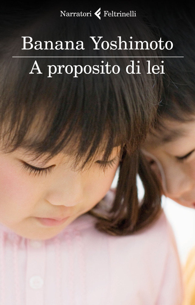 Banana Yoshimoto - A proposito di lei