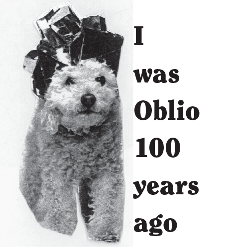 I was Oblio 100 years ago