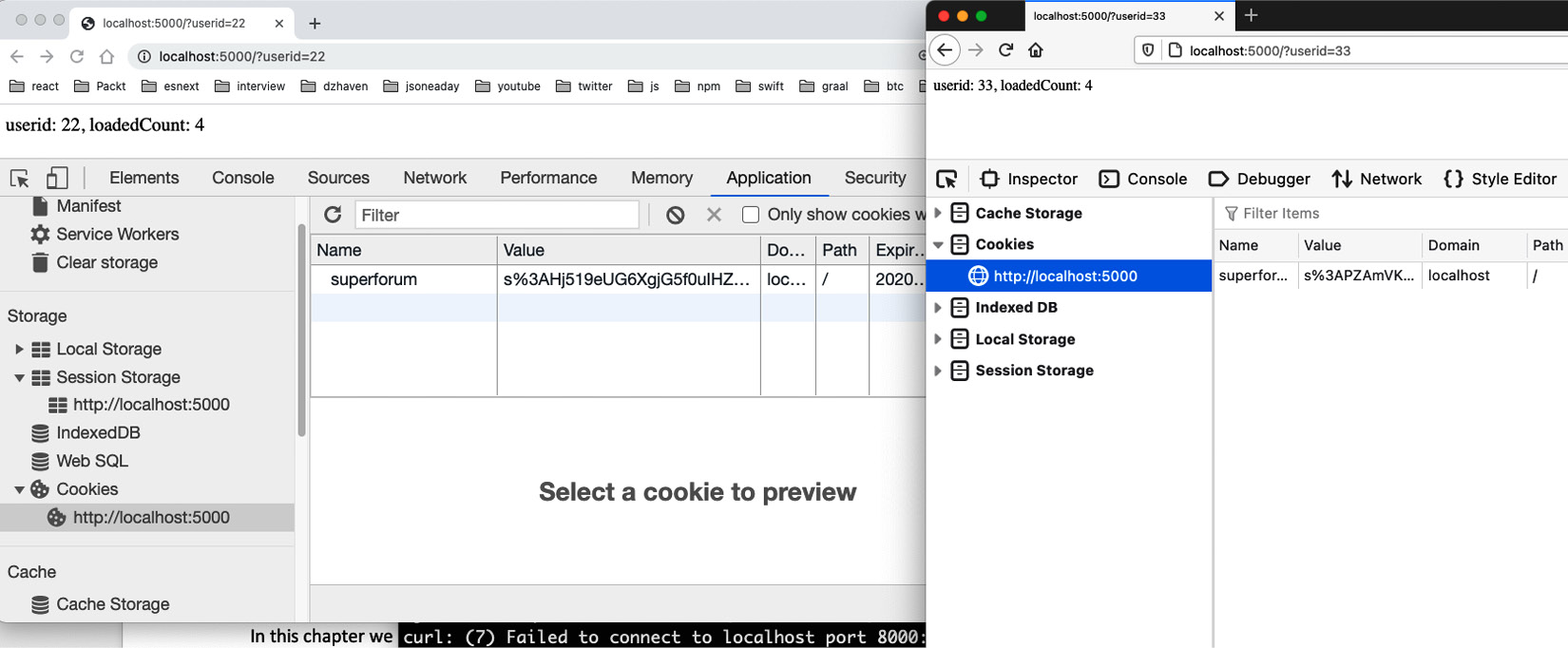 Figure 13.8 – Two browsers showing distinct session state
