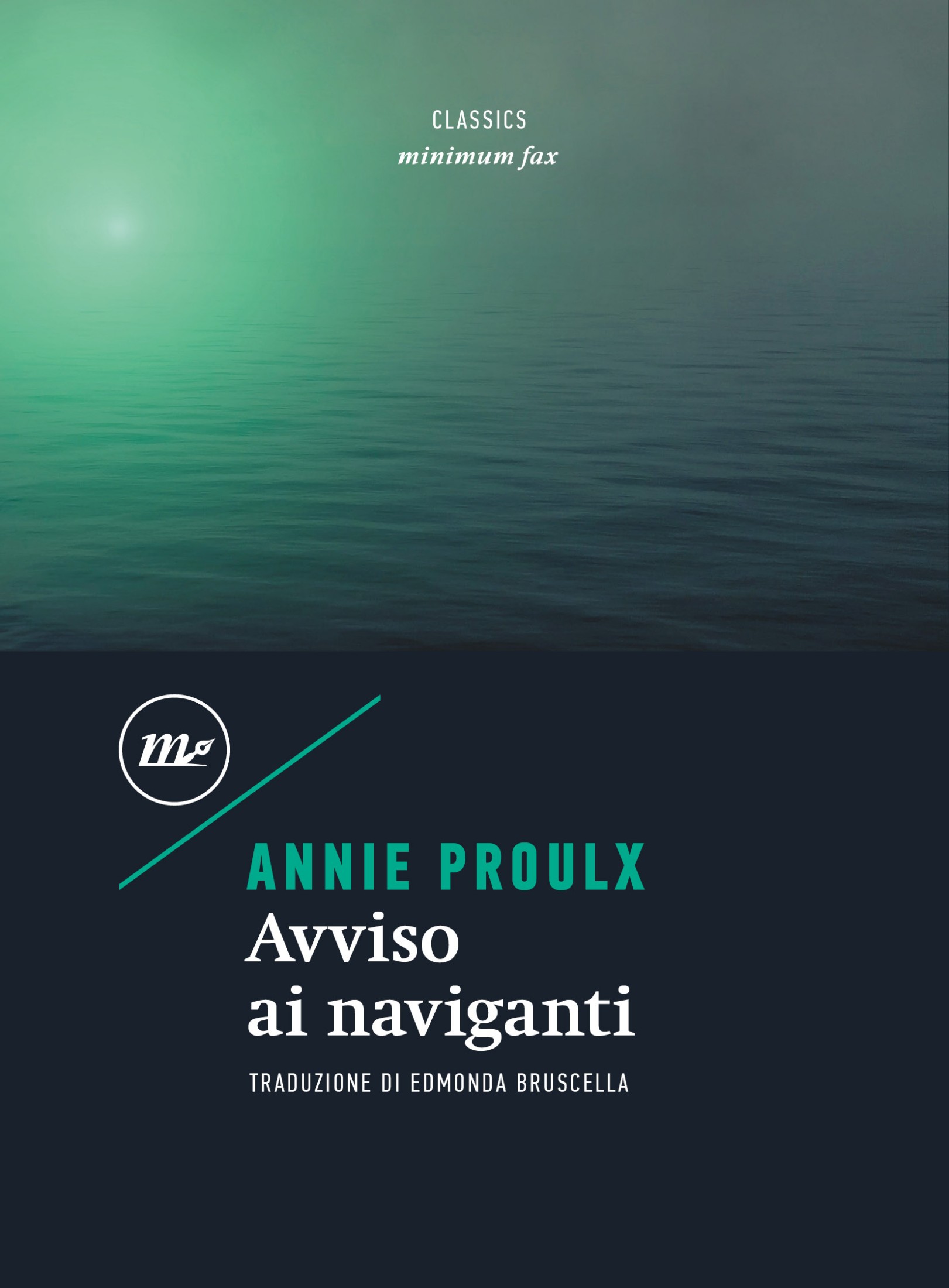 Copertina Avviso ai naviganti di Annie Proulx, minimum fax edizioni