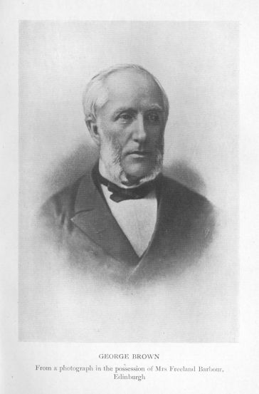 George Brown. From a photograph in the possession of Mrs Freeland Barbour, Edinburgh.