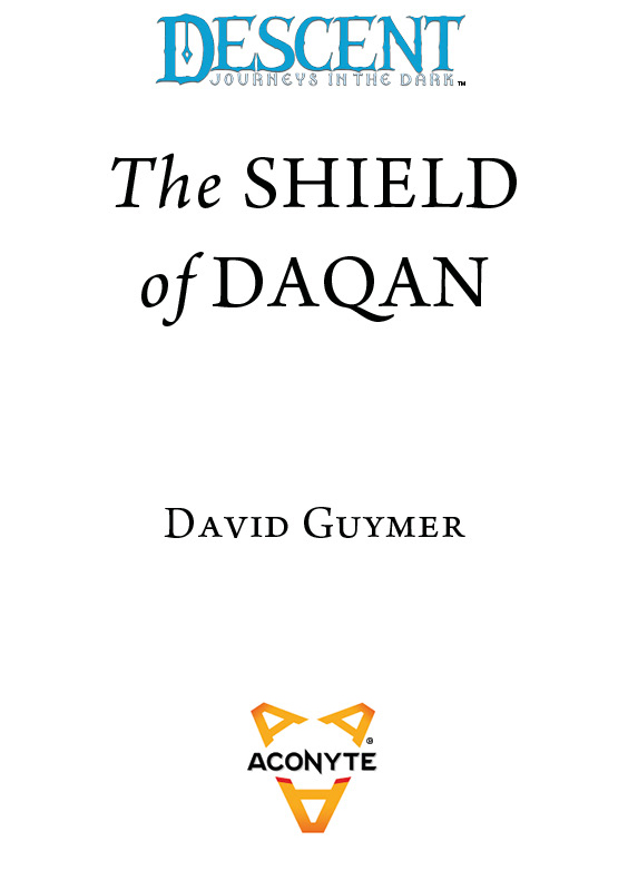 The Shield of Daqan, A Descent: Journeys in the Dark Novel