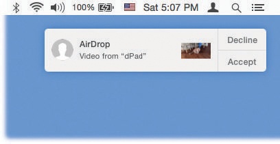 A file arriving on your Mac via AirDrop announces itself with a notification. You can click either Decline (you don’t want the file) or Accept. If you click Accept, the file transfer proceeds automatically. The transfer is encrypted, so evildoers nearby have no clue what you’re transferring (or even that you’re transferring). It winds up in your Downloads folder.